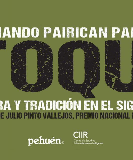 Editorial Pehuén recomienda "Toqui. Guerra y tradición en el siglo XIX"